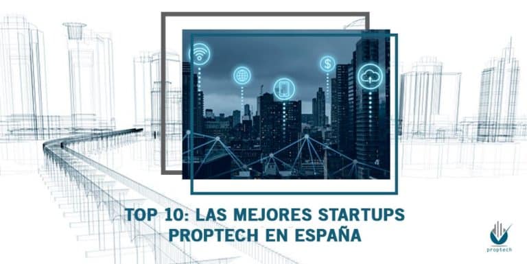 TOP 10-Las mejores startups Proptech en España -Property-technology