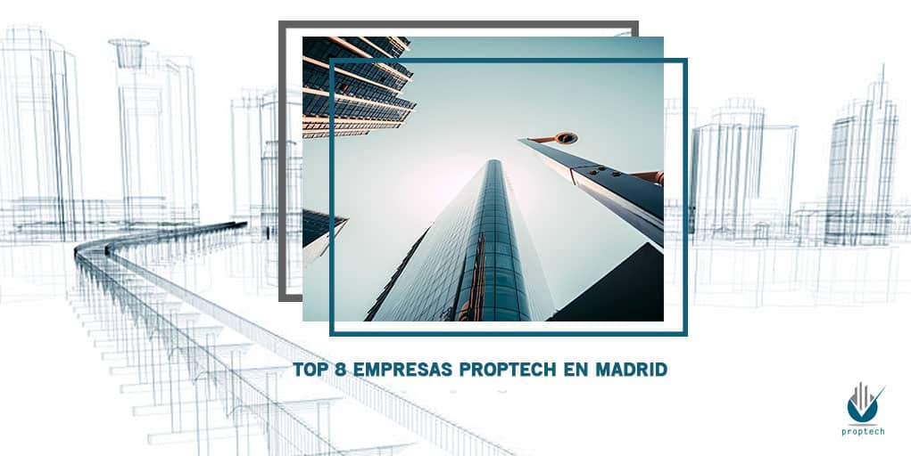 top-8-empresas-proptech-madrid